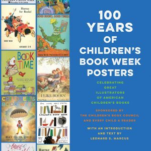 Q&A WITH LEONARD S. MARCUS, AUTHOR OF 100 YEARS OF CHILDREN’S BOOK WEEK POSTERS!